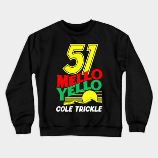 51 Mello Yello Cole Trickle – Days of Thunder Crewneck Sweatshirt